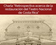 El Teatro Nacional de Costa Rica brinda distintos talleres y charlas como parte de su 117 Aniversario