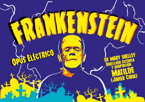 Frankenstein, basado en la novela de Mary Shelley es dirigido por el español Matilde (Javier Ciria) 